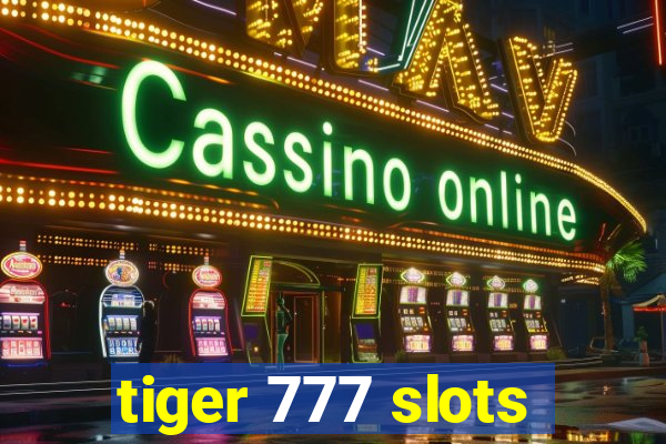 tiger 777 slots